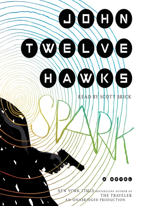 Title details for Spark by John Twelve Hawks - Wait list